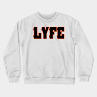 Cincinnati LYFE!!! Crewneck Sweatshirt